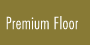 Premium Floor
